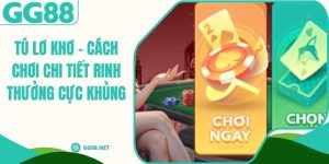 Tú Lơ Khơ - Cách Chơi Chi Tiết Rinh Thưởng Cực Khủng